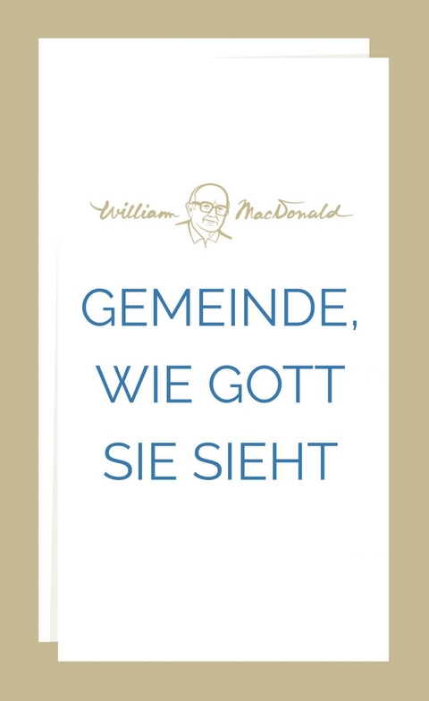 Gemeinde, wie Gott sie sieht - William MacDonald