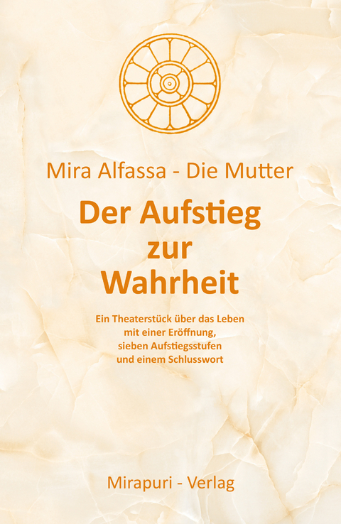 Der Aufstieg zur Wahrheit - Mira Alfassa