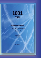 1001 TAG Machenschaften Band 3 Teil 2 - Carl Dietrich