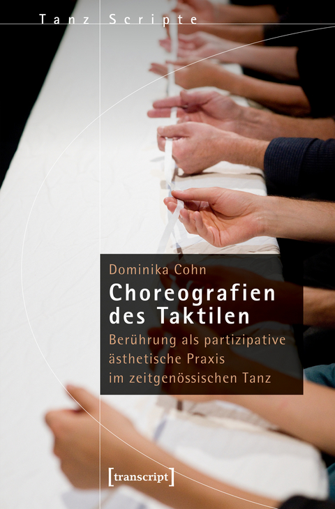 Choreografien des Taktilen - Dominika Cohn