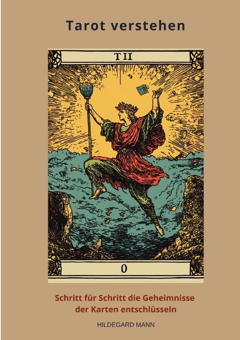 Tarot verstehen - Hildegard Mann