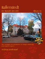 Ballenstedt im Wandel der Zeit Album 10 - Andreas Janek-Israel