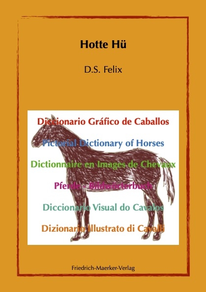 Hotte H&uuml; - Dorothea S. Felix