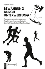 Bew&auml;hrung durch Unterwerfung - Roman Felde