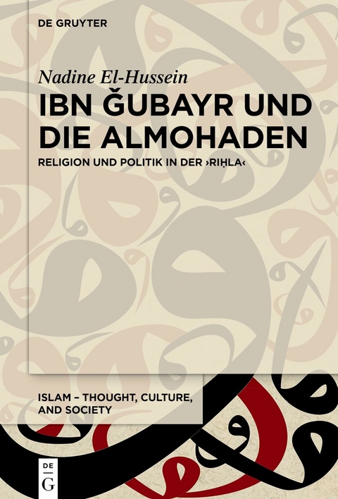 Ibn Ǧubayr und die Almohaden - Nadine El-Hussein