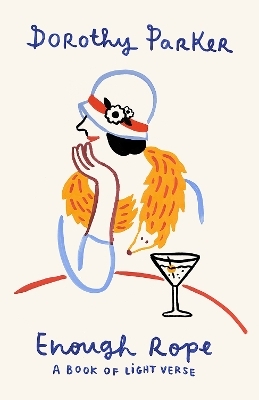 Enough Rope - Dorothy Parker