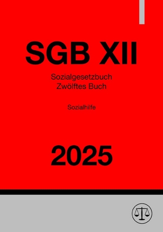 Sozialgesetzbuch - Zwölftes Buch - Sozialhilfe - SGB XII 2025
