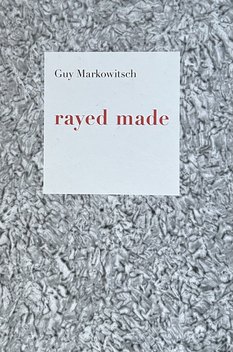 rayed made - Guy Markowitsch
