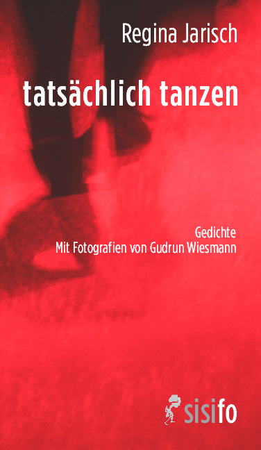 tats&auml;chlich tanzen - Regina Jarisch