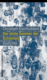 Der letzte Sommer der Sch&ouml;nheit - Christoph Kleinhubbert