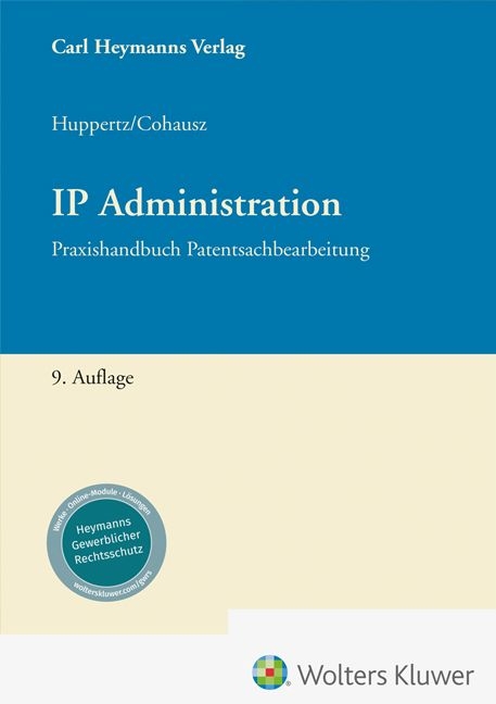 IP Administration - Monika Huppertz, Helge B. Cohausz