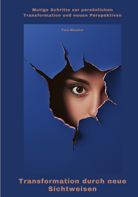 Transformation durch neue Sichtweisen - Tara Meadow
