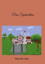 Das Spukschloss - Peter W.J. Licht