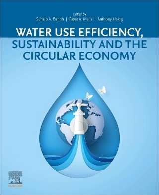 Water Use Efficiency, Sustainability and The Circular Economy