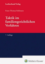 Taktik im familiengerichtlichen Verfahren - Franz-Thomas Ro&szlig;mann