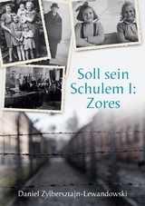 Soll sein Schulem I: Zores - Daniel Zylbersztajn-Lewandowski