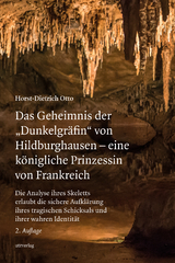 Das Geheimnis der &bdquo;Dunkelgr&auml;fin&ldquo; von Hildburghausen &ndash; eine k&ouml;nigliche Prinzessin von Frankreich - Horst-Dietrich Otto