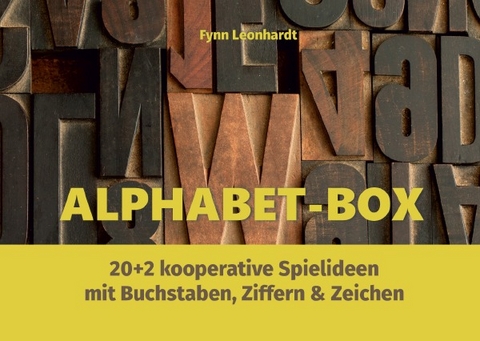 Erlebnispädagogik in der Praxis | Box-Booklets / Alphabet-Box - Fynn Leonhardt