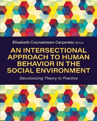 An Intersectional Approach to Human Behavior in the Social Environment - 