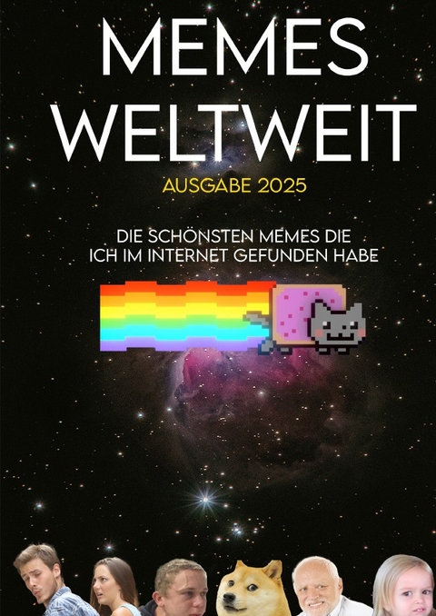 Memes Weltweit - Ausgabe 2025 - Jakob Nadler