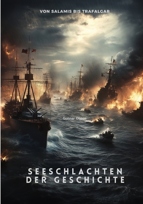 Seeschlachten der Geschichte - Gunnar Olsson