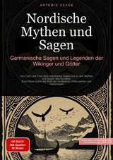 Nordische Mythen und Sagen: Germanische Sagen und Legenden der Wikinger und G&ouml;tter - Artemis Saage - Deutschland