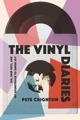 The Vinyl Diaries - Pete Crighton