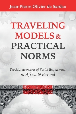 Traveling Models and Practical Norms - Jean-Pierre Olivier de Sardan