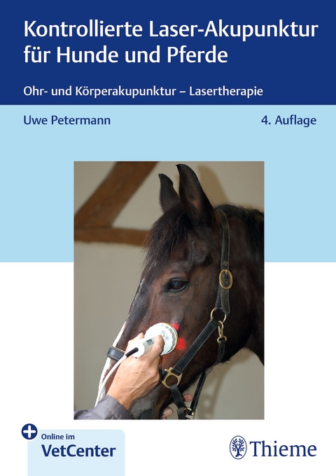 Kontrollierte Laser-Akupunktur f&uuml;r Hunde und Pferde - Uwe Petermann