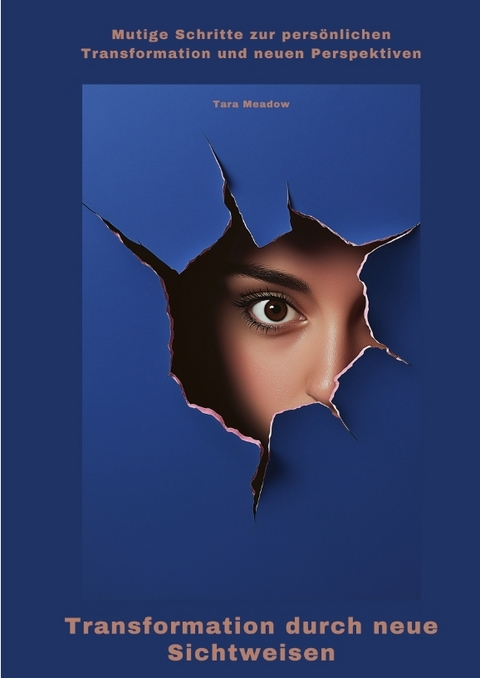 Transformation durch neue Sichtweisen - Tara Meadow