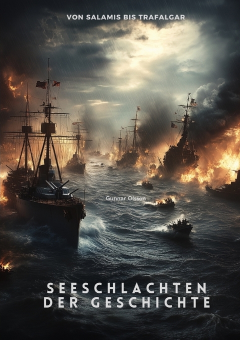 Seeschlachten der Geschichte - Gunnar Olsson