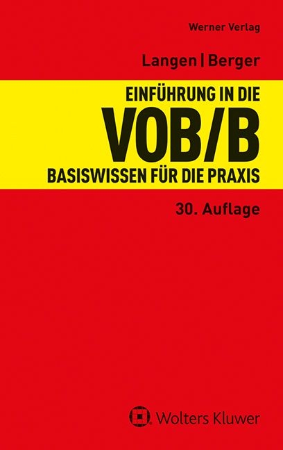 Einf&uuml;hrung in die VOB/B - Klaus D. Kapellmann, Werner Langen, Andreas Berger