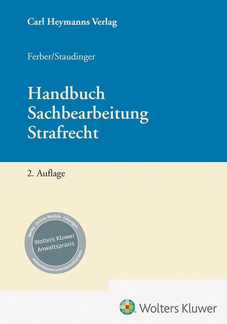 Handbuch Sachbearbeitung Strafrecht - Jana Ferber, Wolfgang Staudinger