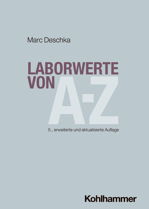 Laborwerte von A-Z - Marc Deschka