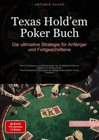 Texas Hold'em Poker Buch: Die ultimative Strategie für Anfänger und Fortgeschrittene