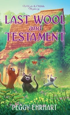 Last Wool and Testament - Peggy Ehrhart