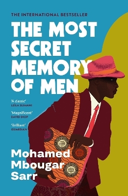 The Most Secret Memory of Men - Mohamed Mbougar Sarr