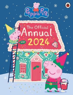 Peppa Pig: The Official Annual 2024 -  Peppa Pig