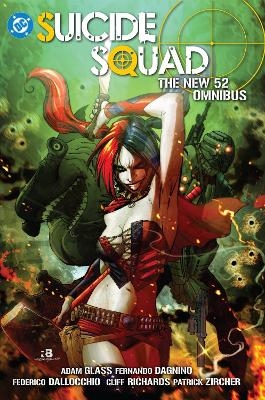 Suicide Squad: The New 52 Omnibus - Adam Glass
