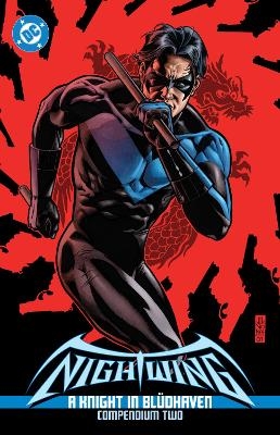 Nightwing: A Knight in Bludhaven Compendium Two - Chuck Dixon, Pasqual Ferry