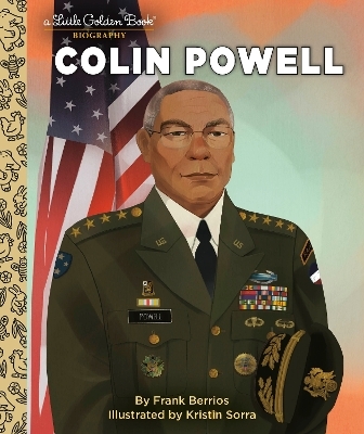 Colin Powell: A Little Golden Book Biography - Frank Berrios, Kristin Sorra