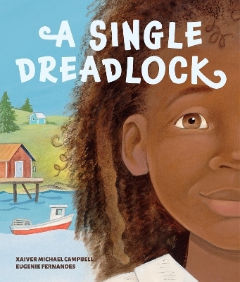 A Single Dreadlock - Xaiver Michael Campbell
