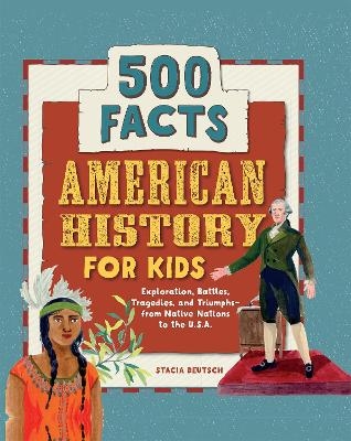 American History for Kids - Stacia Deutsch