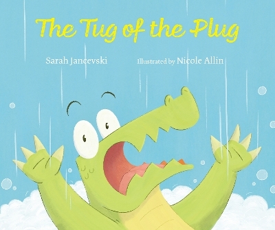 The Tug of the Plug - Sarah Jancevski