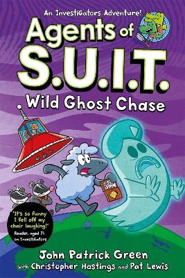 Agents of S.U.I.T.: Wild Ghost Chase - John Patrick Green