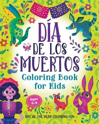 D&iacute;a de los Muertos Coloring Book for Kids - Rockridge Press