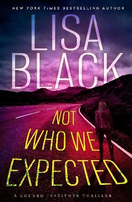 Not Who We Expected - Lisa Black