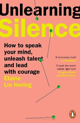 Unlearning Silence - Elaine Lin Hering