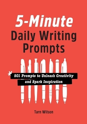 5-Minute Daily Writing Prompts - Tarn Wilson