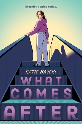 What Comes After - Katie Bayerl